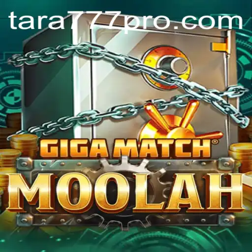 Exploring GigaMatchMoolah: The Game-Changing Experience with Tara777