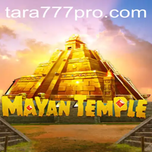 Exploring the Exciting World of MayanTemple: A Journey with tara777