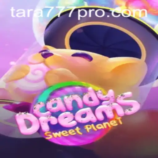 Exploring the Magical World of CandyDreams: A Journey with tara777