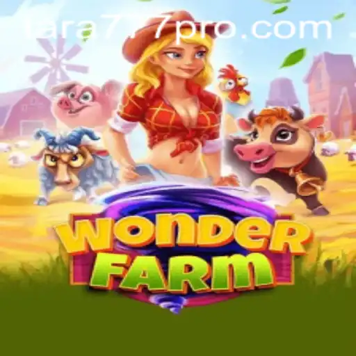 WonderFarm: An In-Depth Look into the World of Tara777